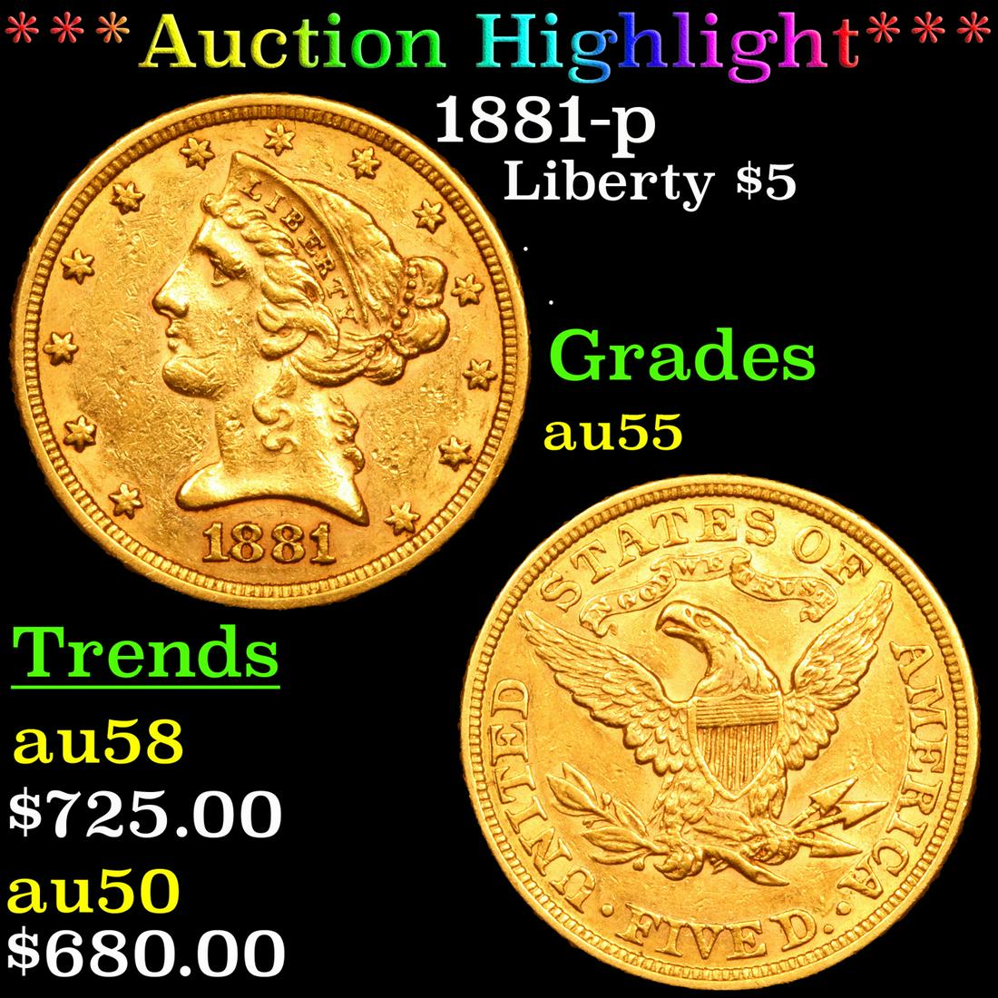 ***Auction Highlight*** 1881-p Gold Liberty Half Eagle (1 of 3)