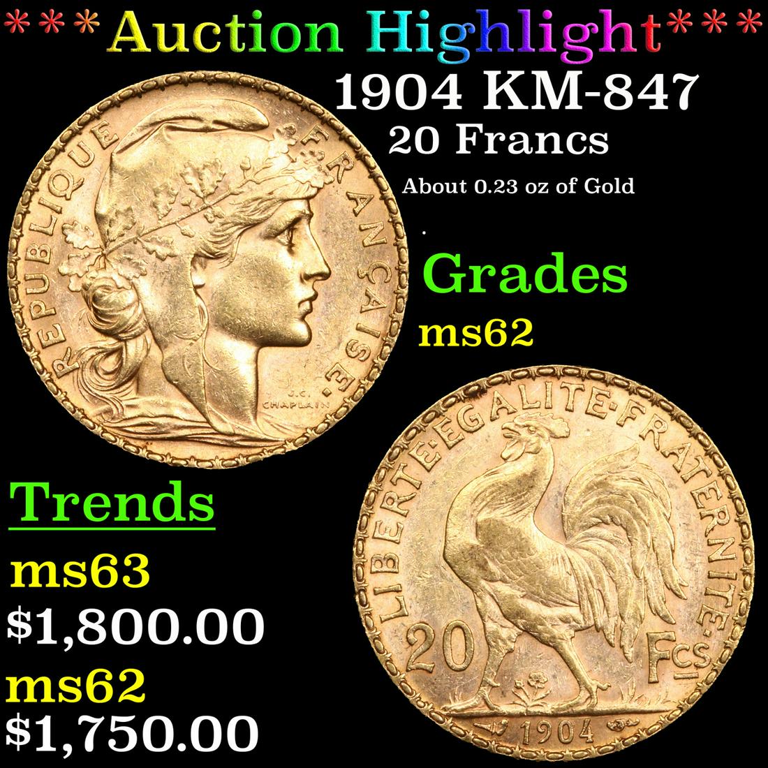 ***Auction Highlight*** 1904 KM-847 20 Gold Francs (1 of 3)