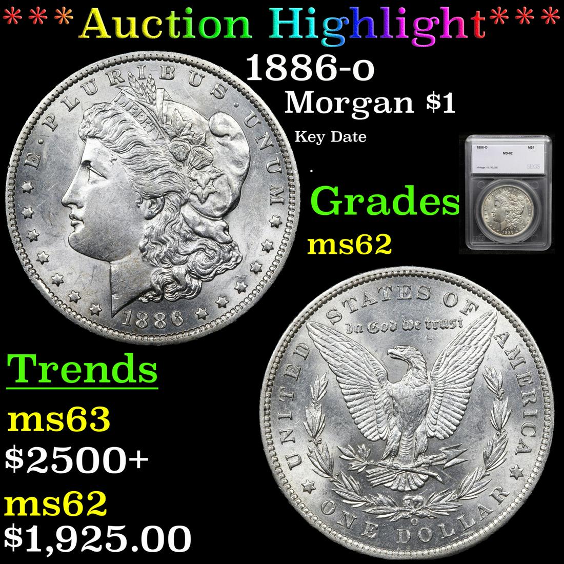 *Highlight* 1886-o Morgan $1 Graded ms62 (1 of 5)
