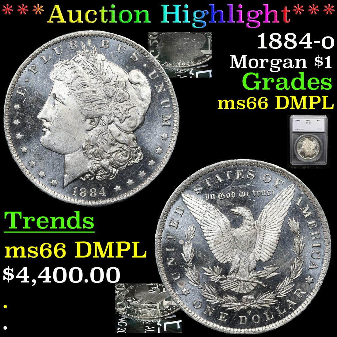 *Highlight* 1884-o Morgan $1 Graded ms66 DMPL (1 of 7)