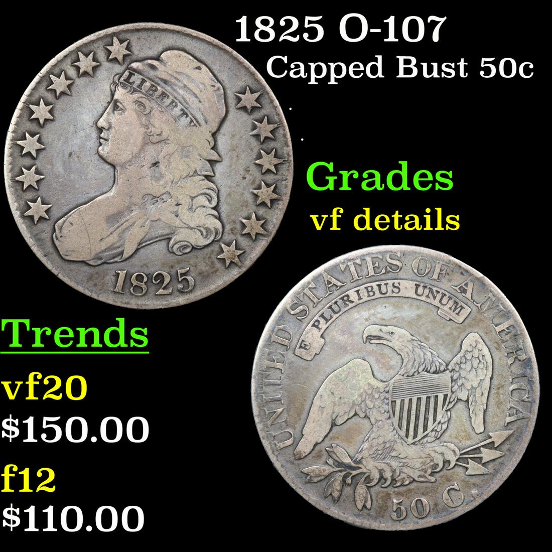 1825 O-107 Capped Bust 50c Grades vf details (1 of 3)