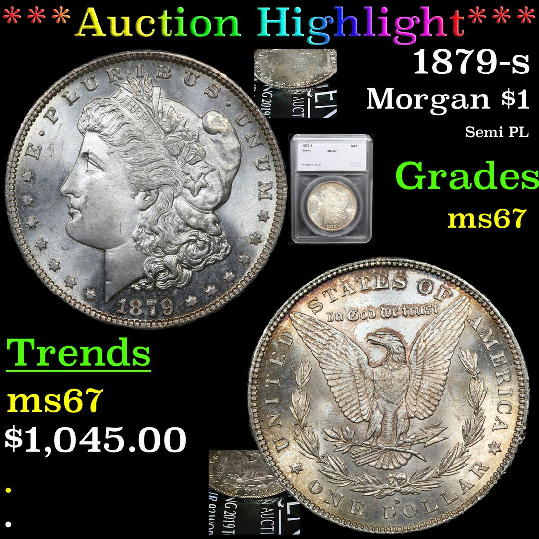 *Highlight* 1879-s Morgan $1 Graded ms67 (1 of 7)