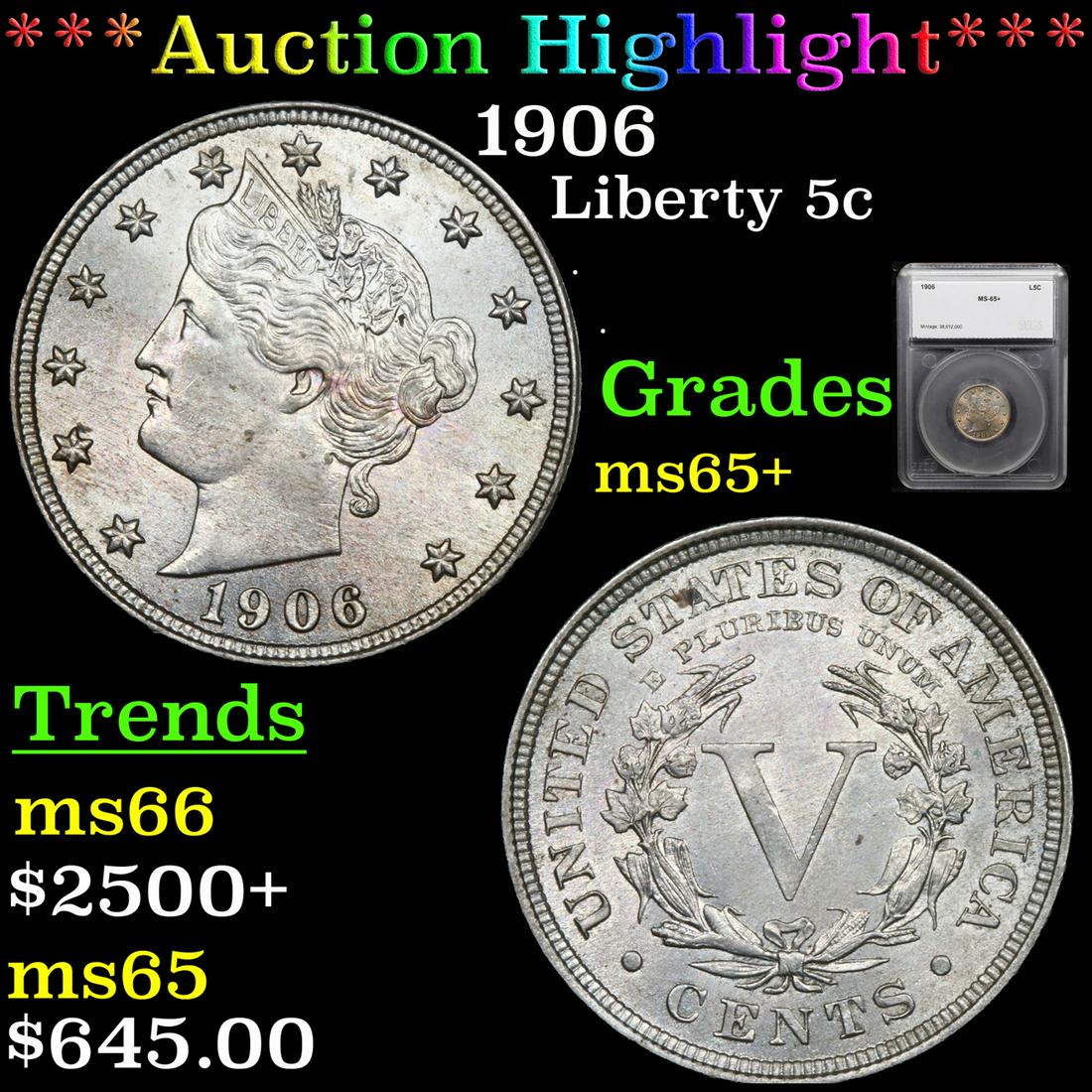 *Highlight* 1906 Liberty 5c Graded ms65+ (1 of 5)