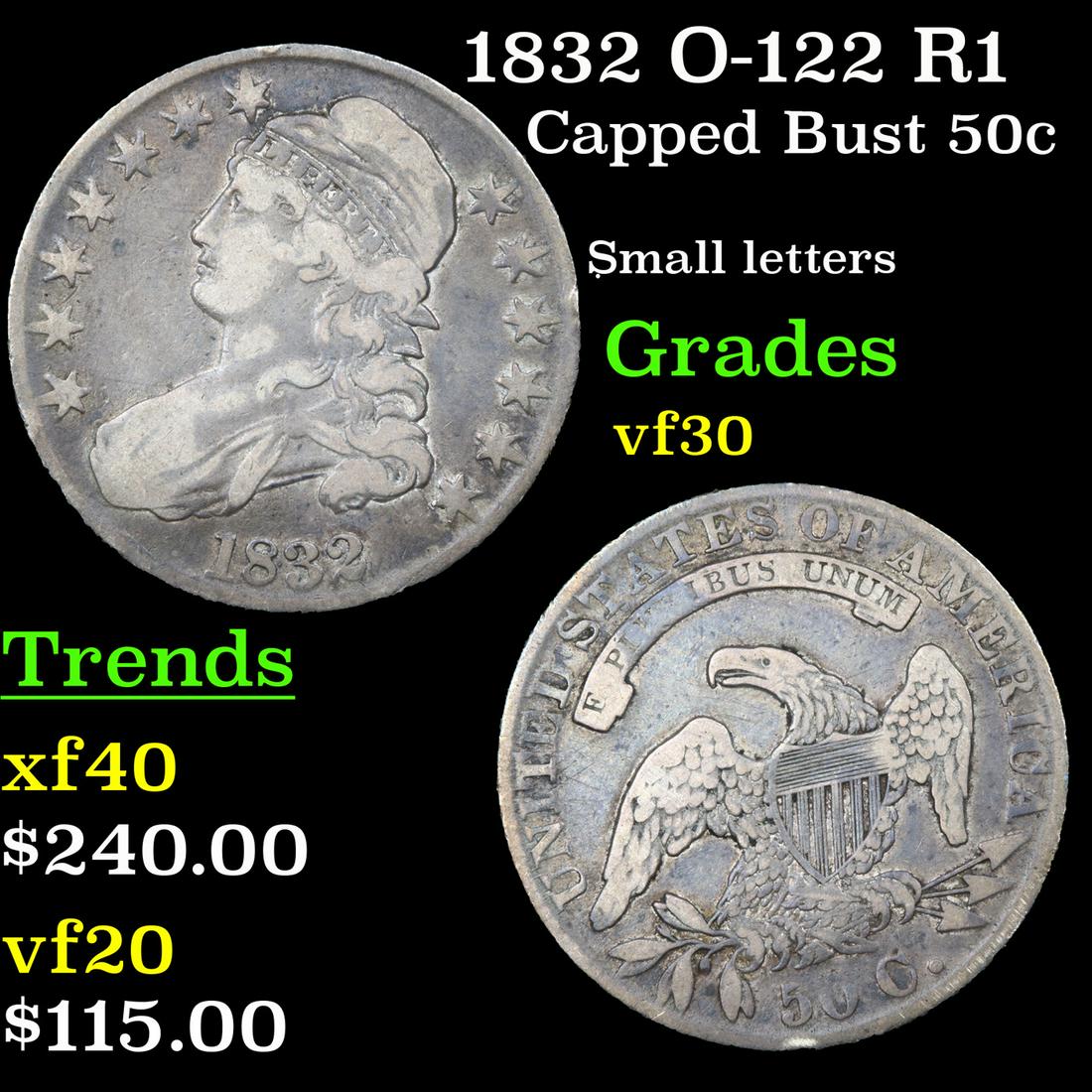 1832 O-122 R1 Capped Bust 50c Grades vf++ (1 of 3)