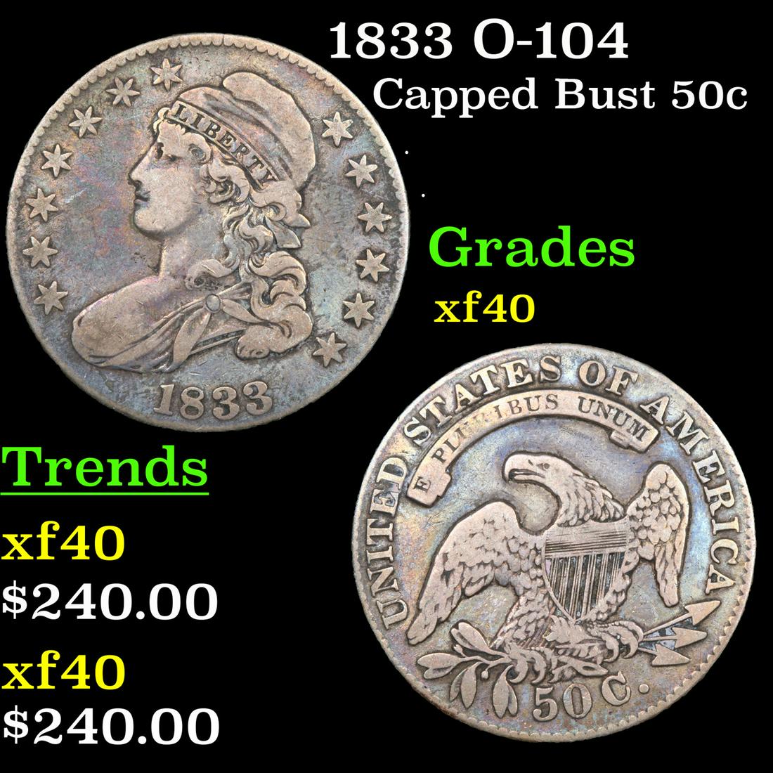 1833 O-104 Capped Bust Half Dollar 50c Grades xf (1 of 3)