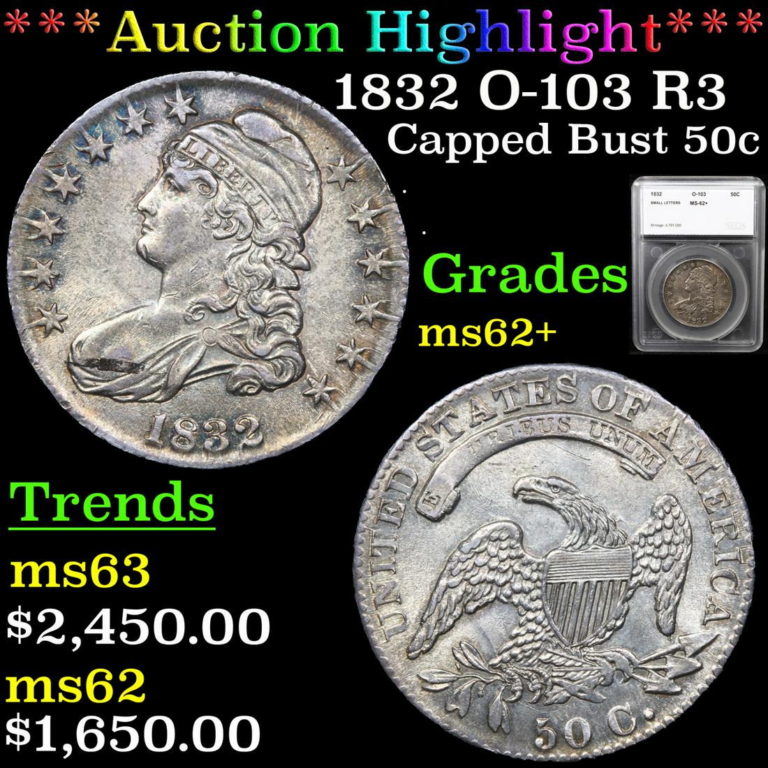***Auction Highlight*** 1832 O-103 R3 Capped Bust Half (1 of 5)
