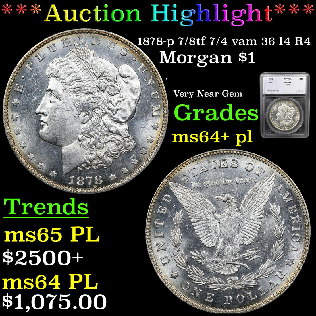 ***Auction Highlight*** 1878-p 7/8tf 7/4 vam 36 I4 R4 (1 of 5)