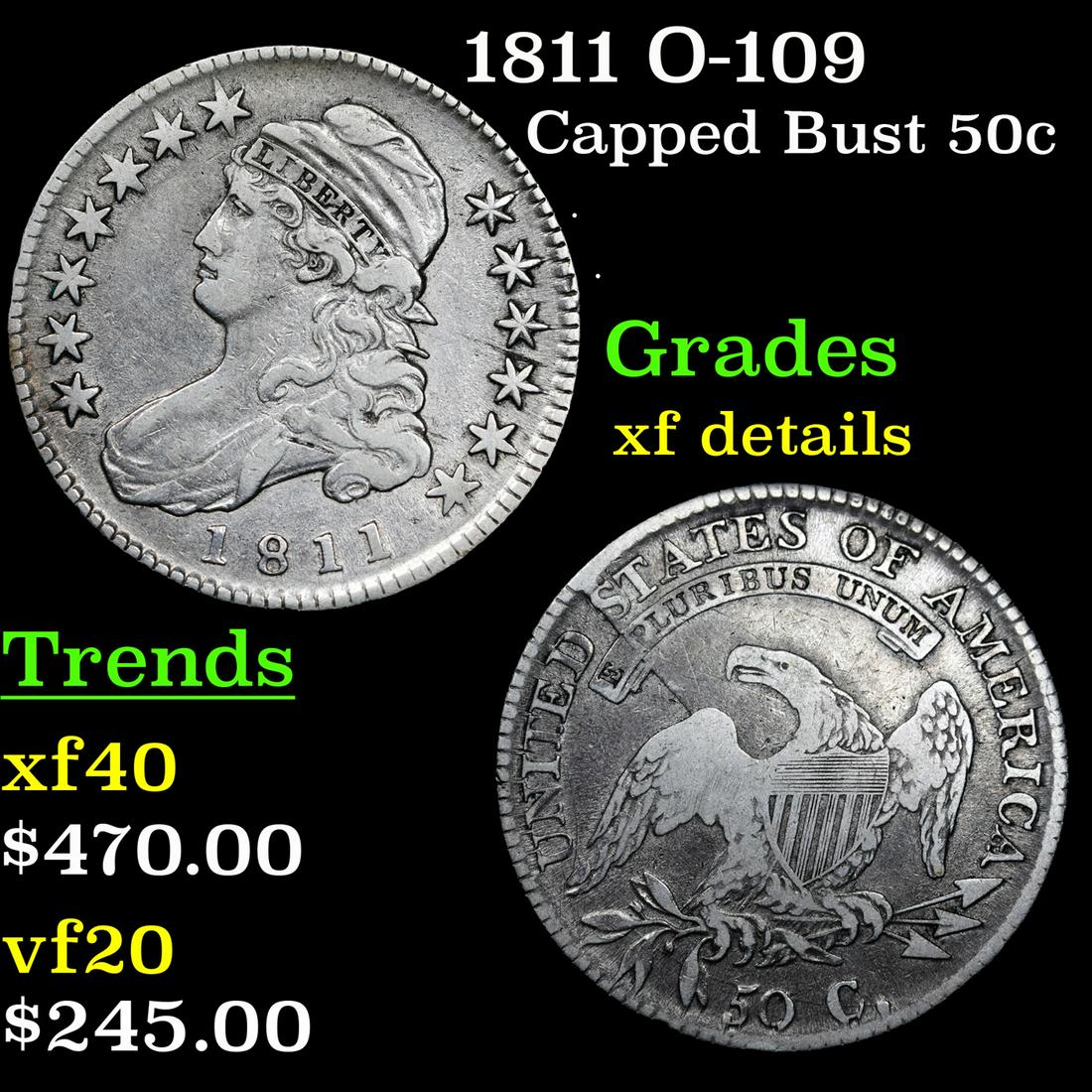 1811 O-109 Capped Bust Half Dollar 50c Grades xf (1 of 3)