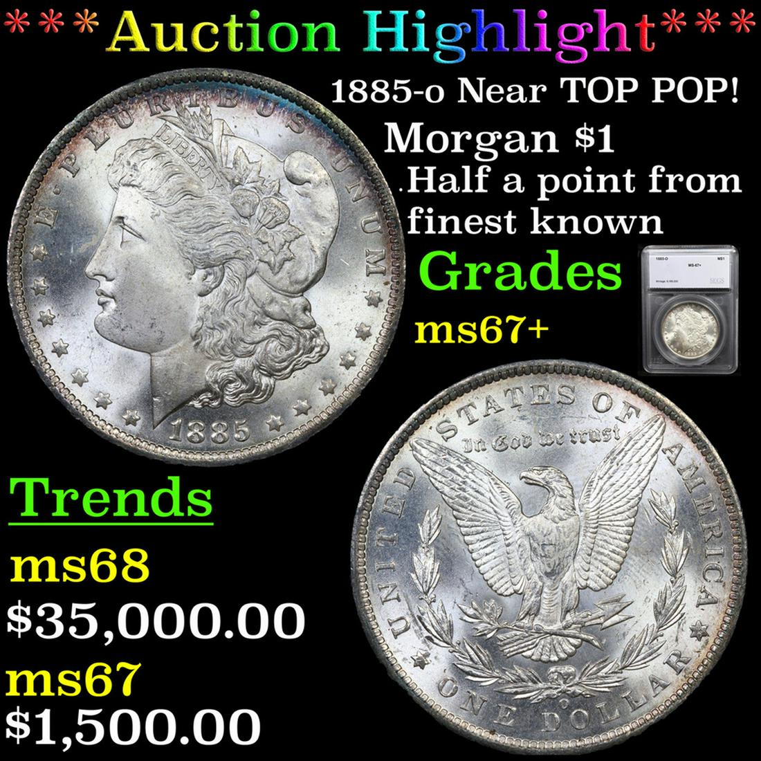 ***Auction Highlight*** 1885-o Morgan Dollar Near TOP (1 of 5)