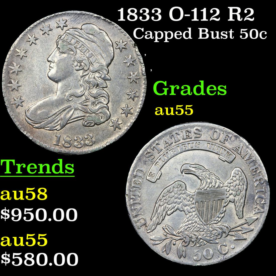 1833 Capped Bust Half Dollar O-112 R2 50c Grades Choice (1 of 3)