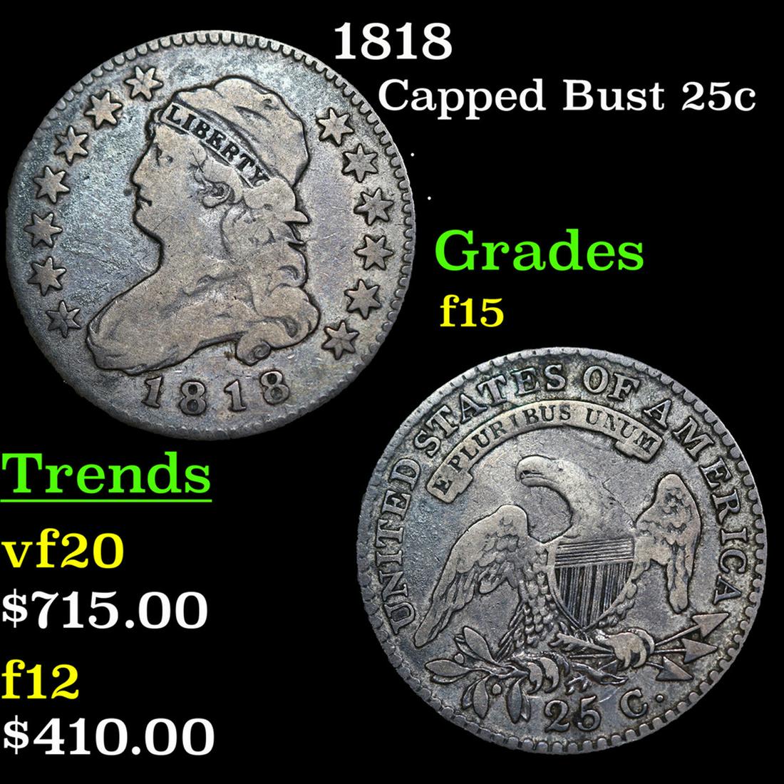 1818 Capped Bust Quarter 25c Grades f+ (1 of 3)
