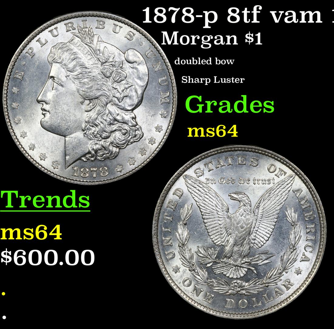 1878-p 8tf vam 14.3 Morgan $1 Grades Choice Unc (1 of 3)