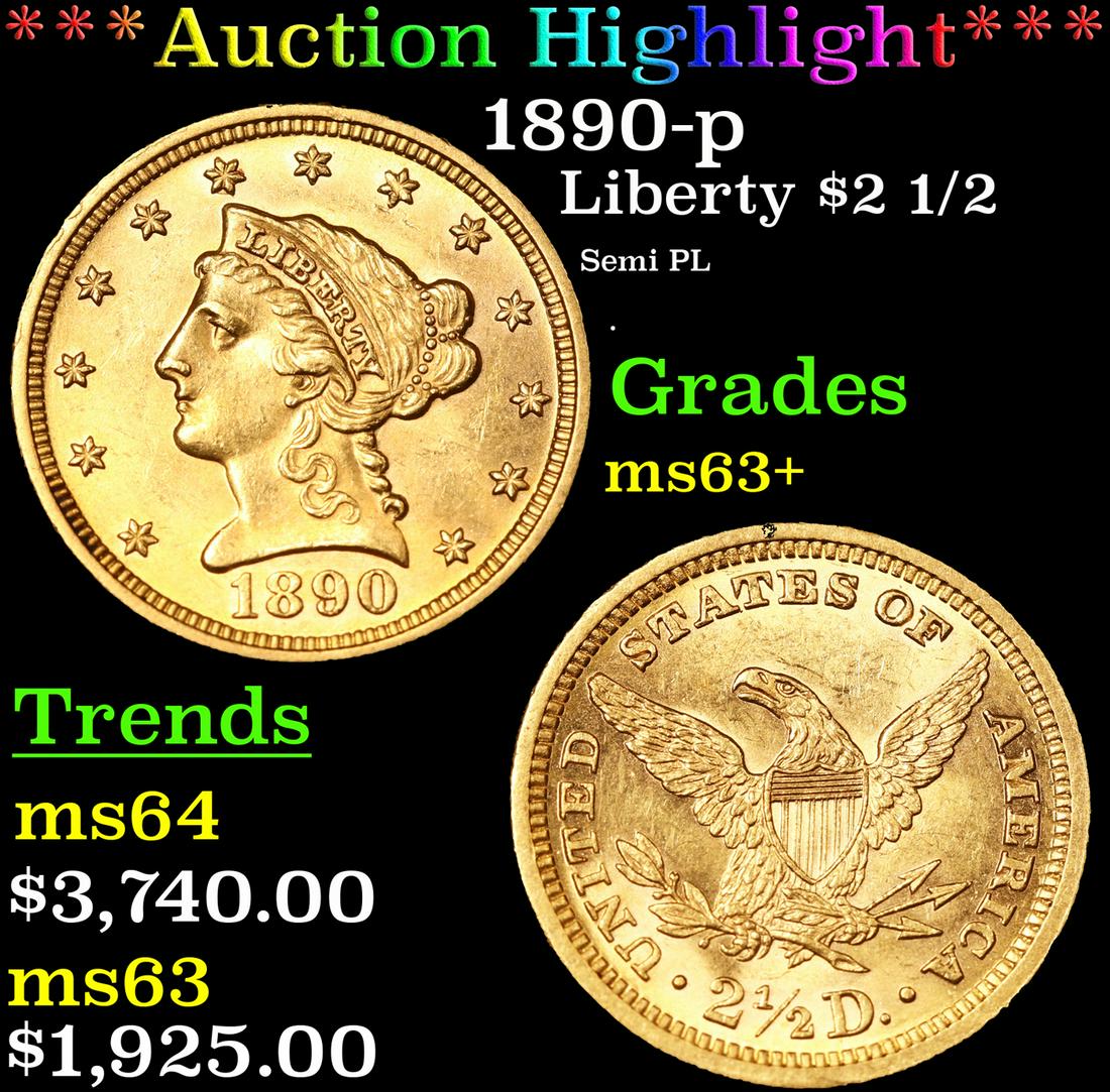 *Highlight* 1890-p Liberty $2 1/2 Graded Select+ Unc (1 of 5)