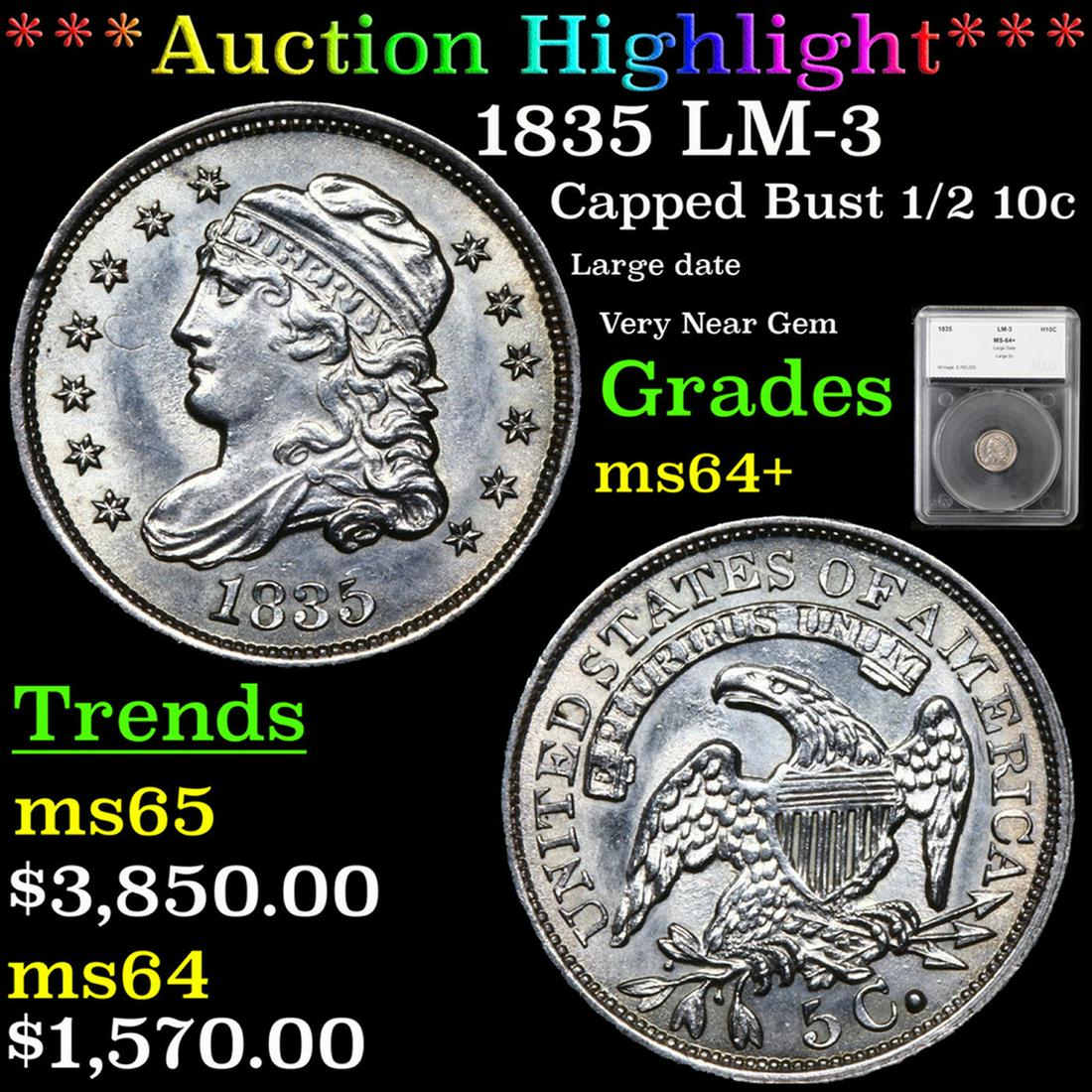 *Highlight* 1835 LM-3 Capped Bust 1/2 10c Graded ms64+ (1 of 5)