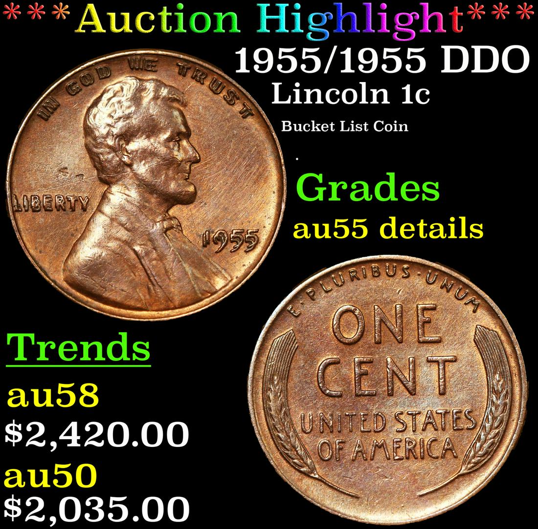 *Highlight* 1955/1955 DDO Lincoln 1c Graded au55: ***Auction Highlight*** 1955/1955 DDO Lincoln Cent 1c Graded au55 details By SEGS.