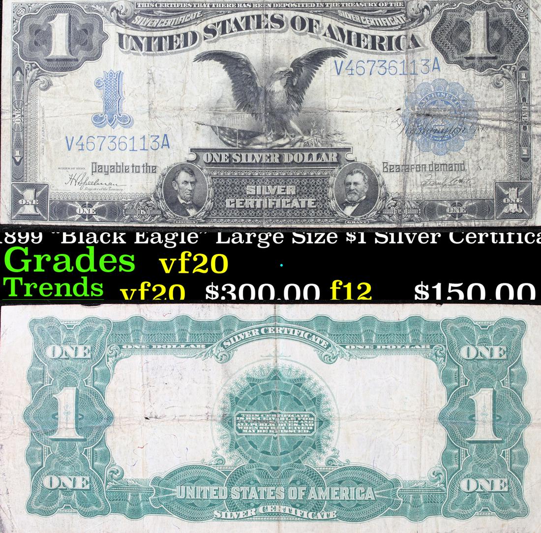 1899 "Black Eagle" Large Size $1 Silver Certificate (1 of 3)