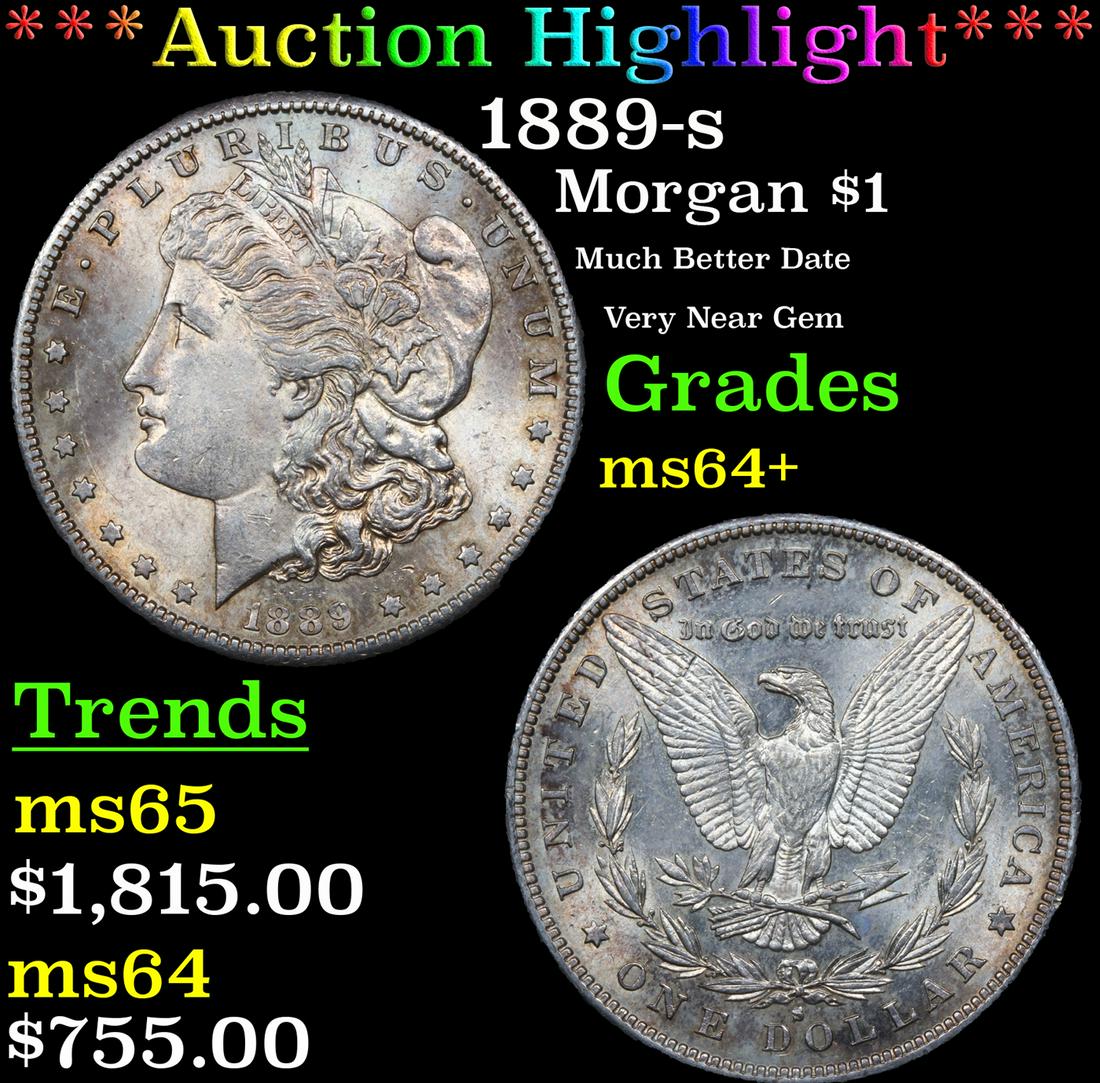 *Highlight* 1889-s Morgan $1 Graded ms64+ (1 of 5)