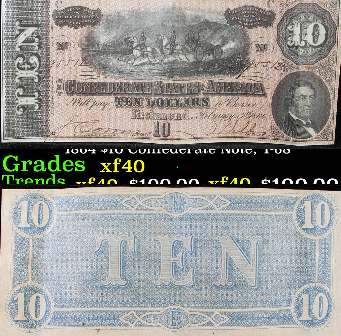 1864 $10 Confederate Note, T-68 Grades xf (1 of 3)