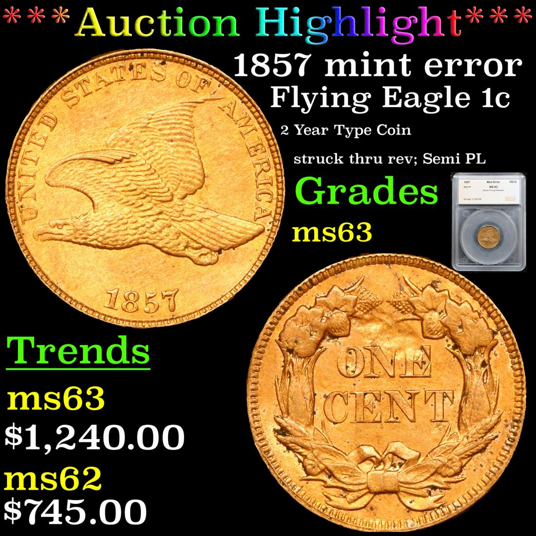 *Highlight* 1857 mint error Flying Eagle 1c Graded ms63 (1 of 5)