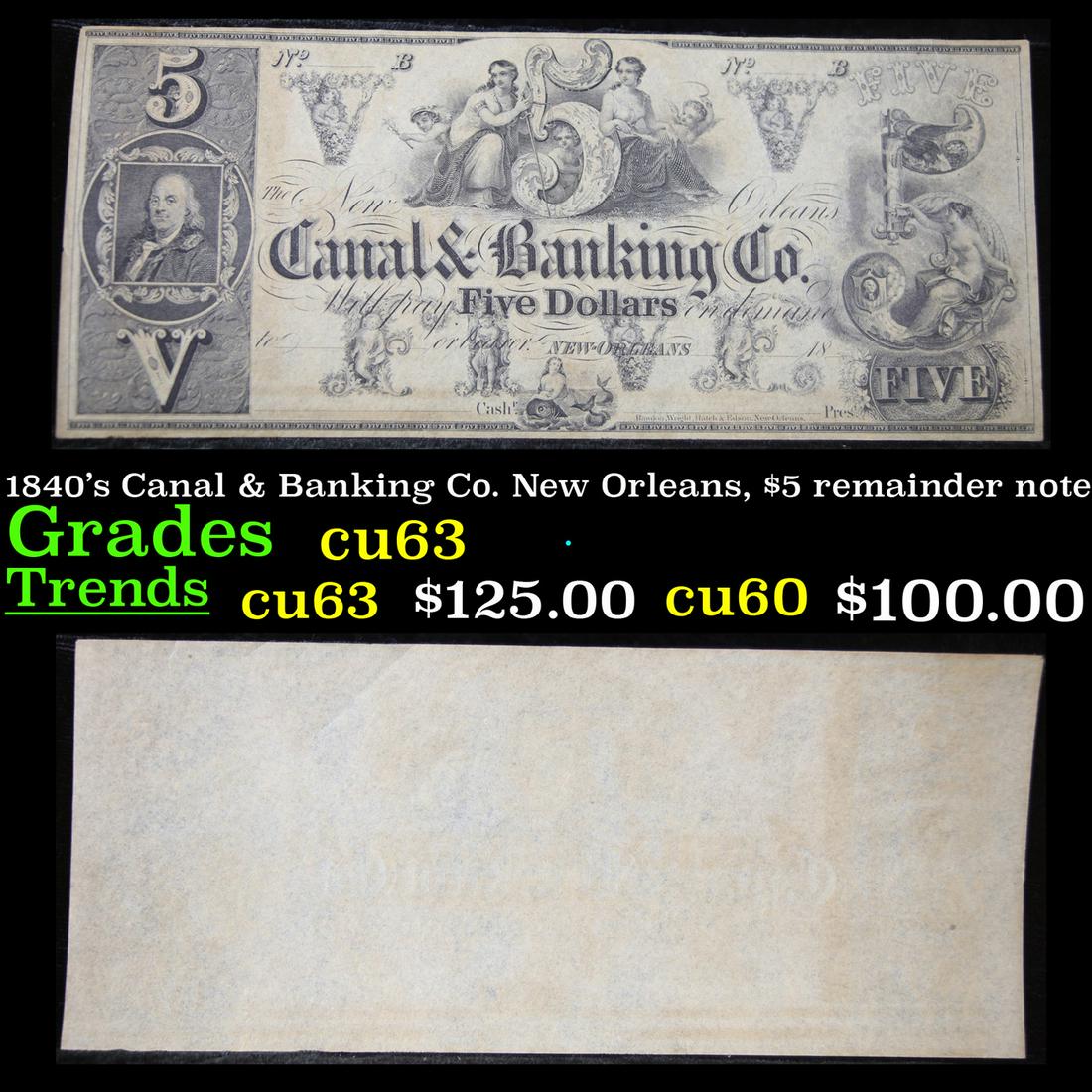 1840's Canal & Banking Co. New Orleans, $5 remainder note Grades Select CU (1 of 3)