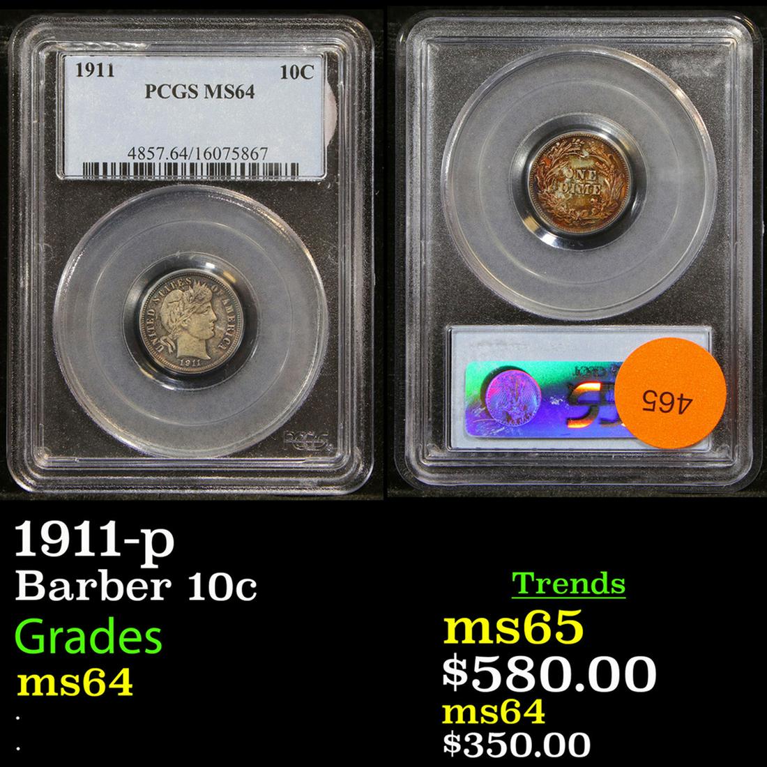 1911-p Barber Dime 10c Graded ms64 by PCGS (1 of 3)
