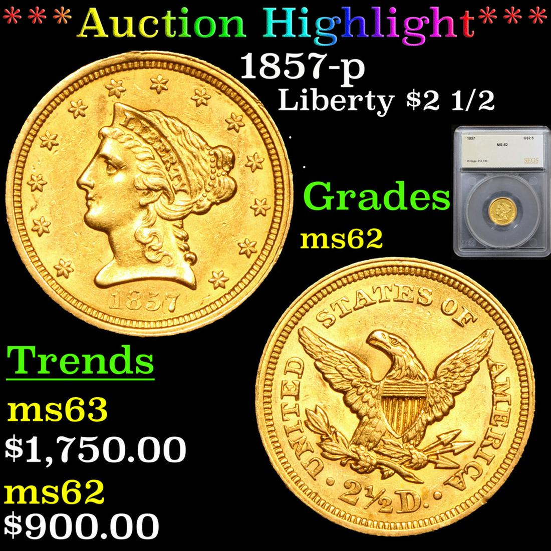 ***Auction Highlight*** 1857-p Gold Liberty Quarter Eagle 2.5 Graded ms62 By SEGS (fc) (1 of 5)