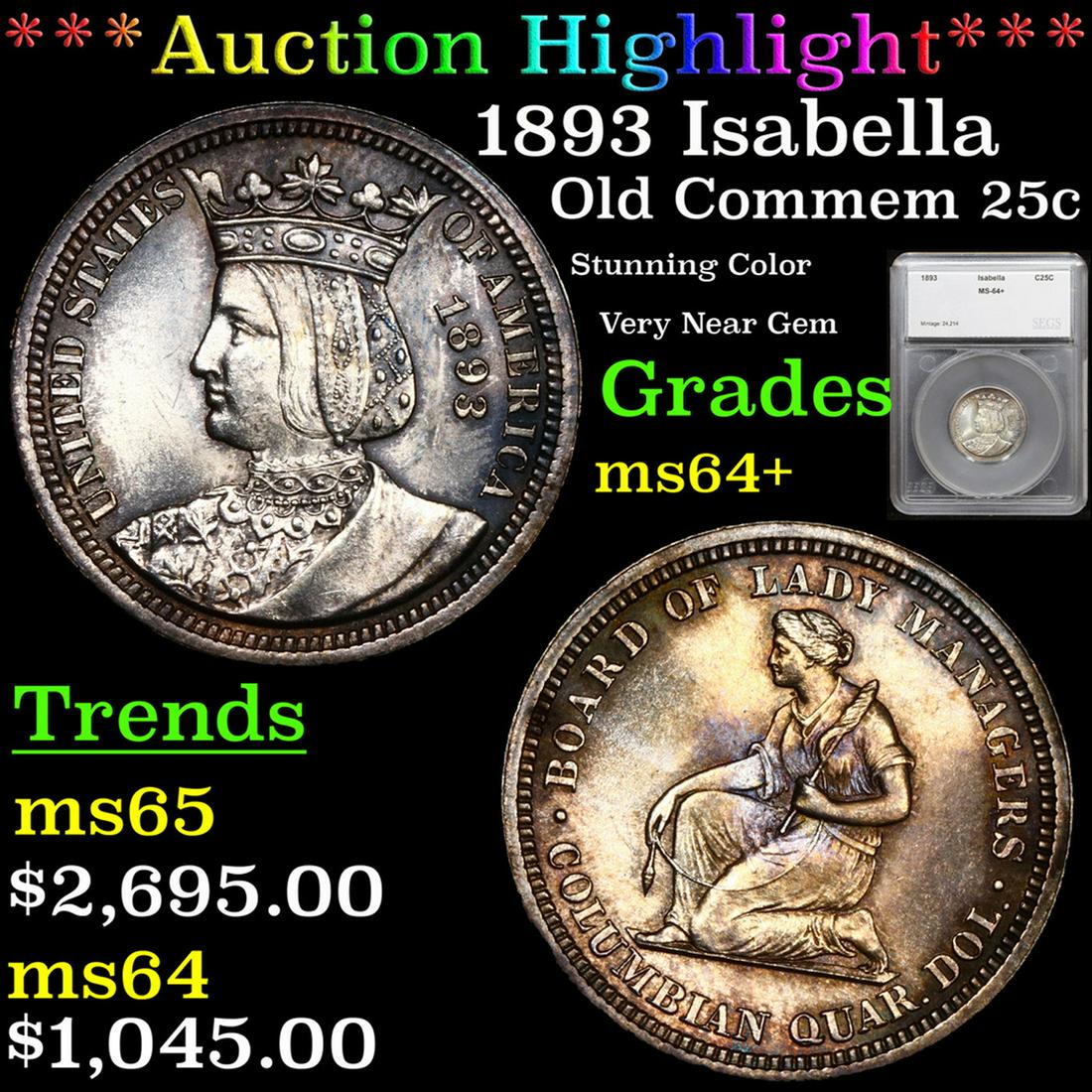 ***Auction Highlight*** 1893 Isabella Isabella Quarter 25c Graded ms64+ By SEGS (fc) (1 of 5)