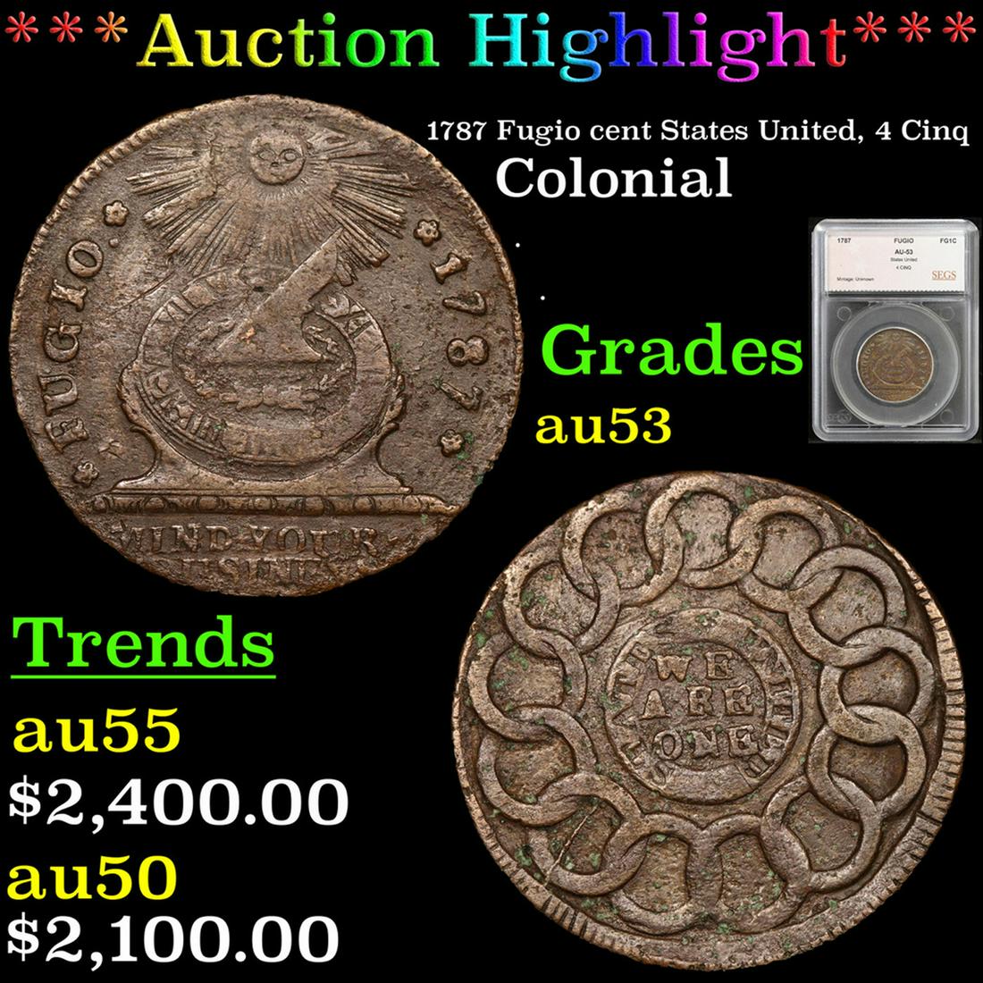 ***Auction Highlight*** 1787 Fugio cent States United, 4 Cinq 1c Graded au53 by SEGS (fc) (1 of 5)