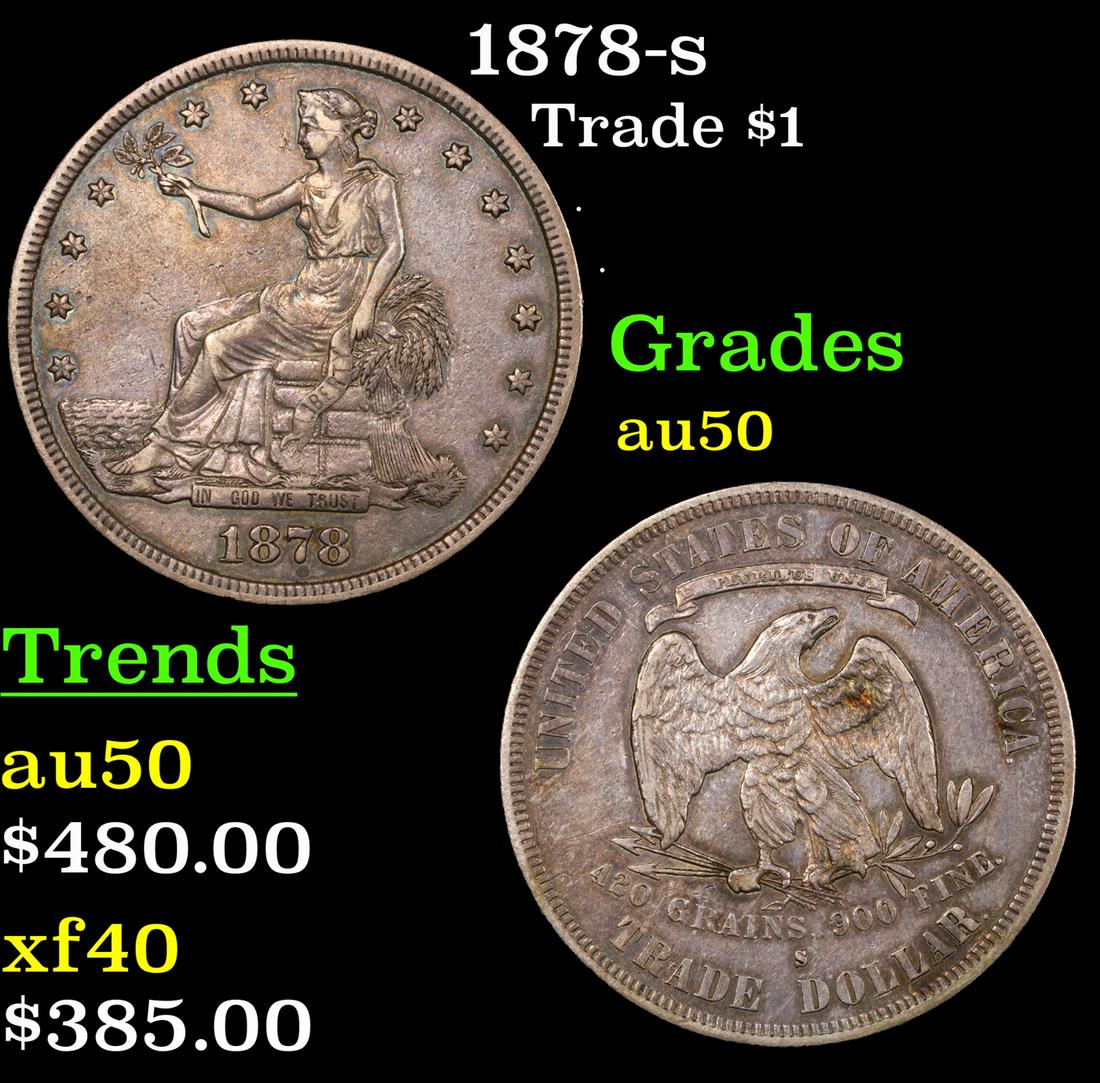1878-s Trade Dollar $1 Grades AU, Almost Unc (1 of 3)