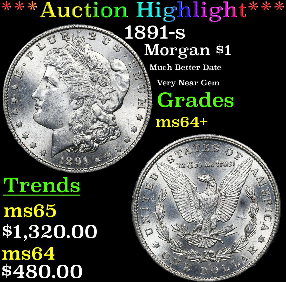 ***Auction Highlight*** 1891-s Morgan Dollar $1 Graded ms64+ by SEGS (fc) (1 of 5)