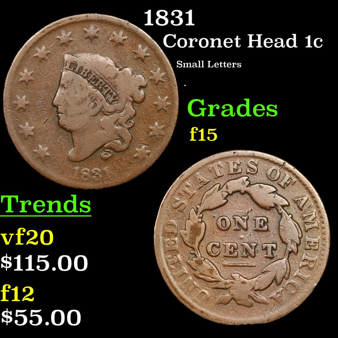 1831 Coronet Head 1c Grades f+ (1 of 3)