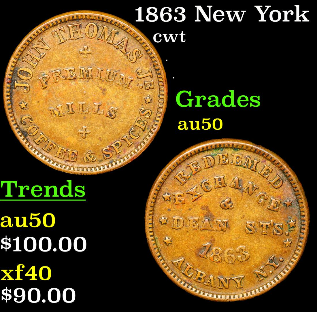 1863 New York F-NY-010-G-1b R-6 cwt Grades AU, Almost Unc (1 of 3)