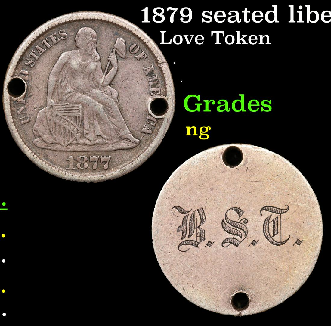 1877 seated liberty dime love token initals, B.S.S Love Token Grades ng: 1877 seated liberty dime love token initals, B.S.S Love Token Grades ng. Love tokens are coins that were engraved after the minting process was complete. Generally, an artisan removed the words and im
