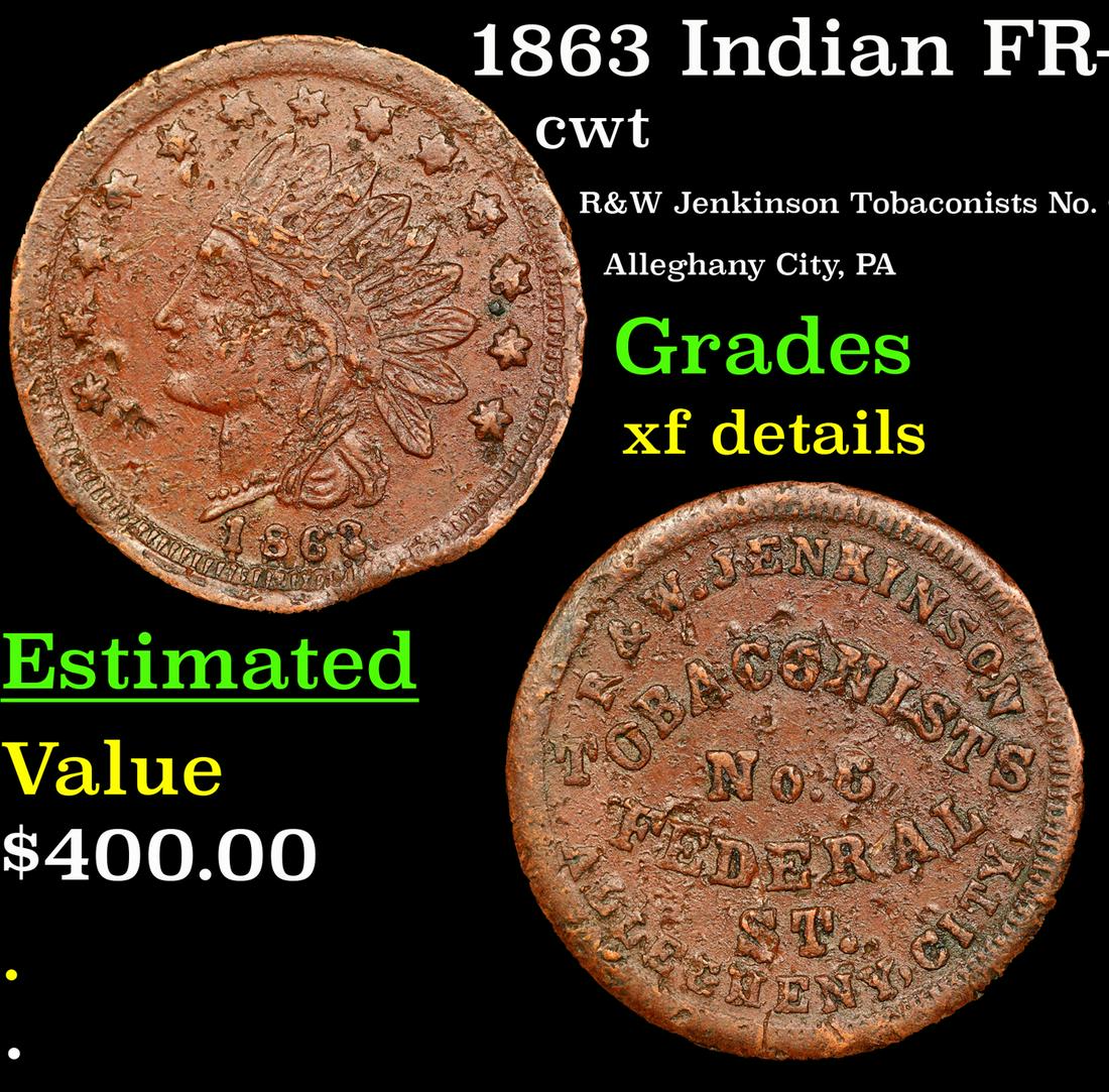 1863 Indian FR-PA-013-E-6a R-7 cwt Grades xf details (1 of 3)
