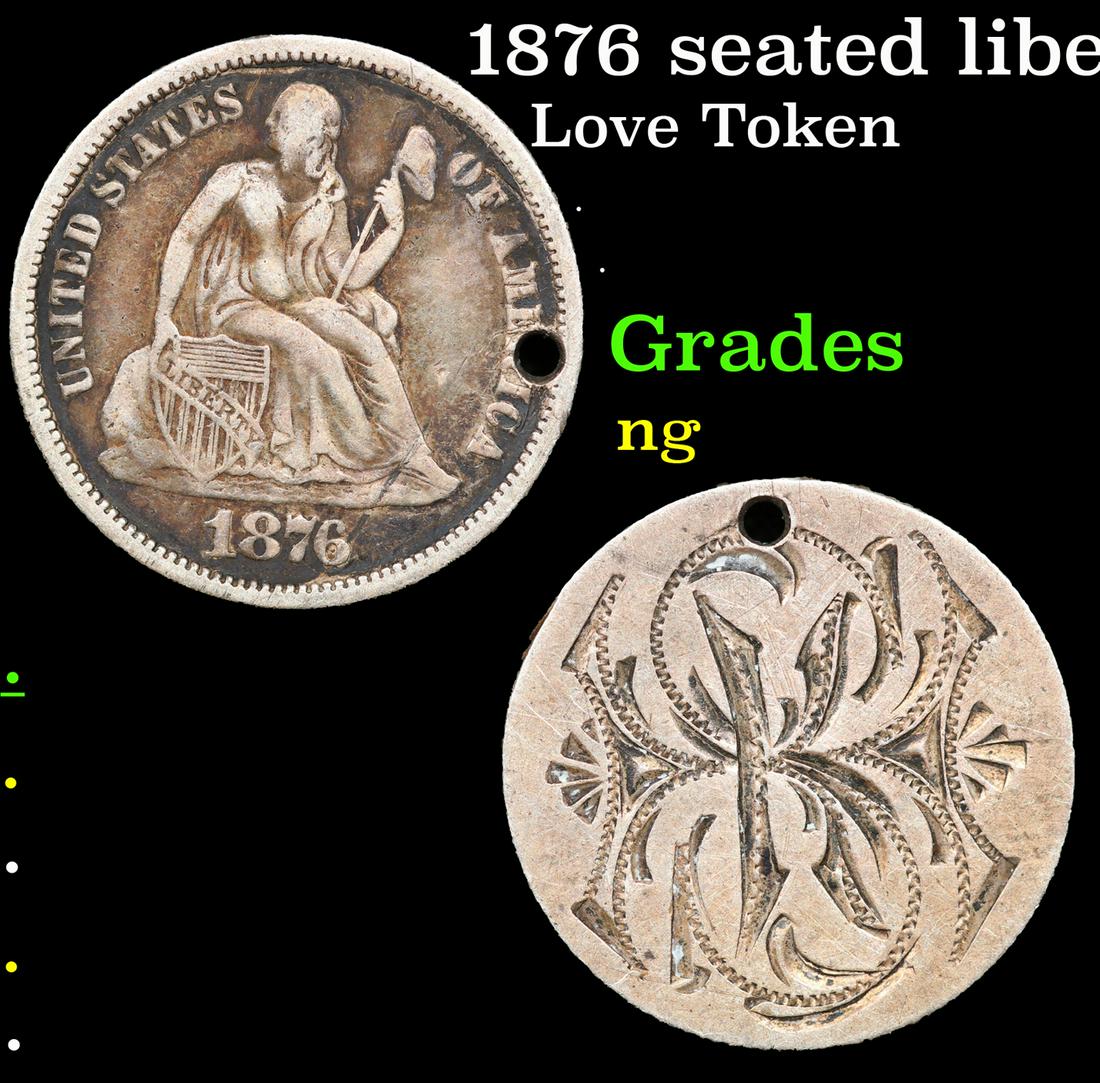 1876 seated liberty dime love token initals, H,K,S Love Token Grades ng: 1876 seated liberty dime love token initals, H,K,S Love Token Grades ng. Love tokens are coins that were engraved after the minting process was complete. Generally, an artisan removed the words and im