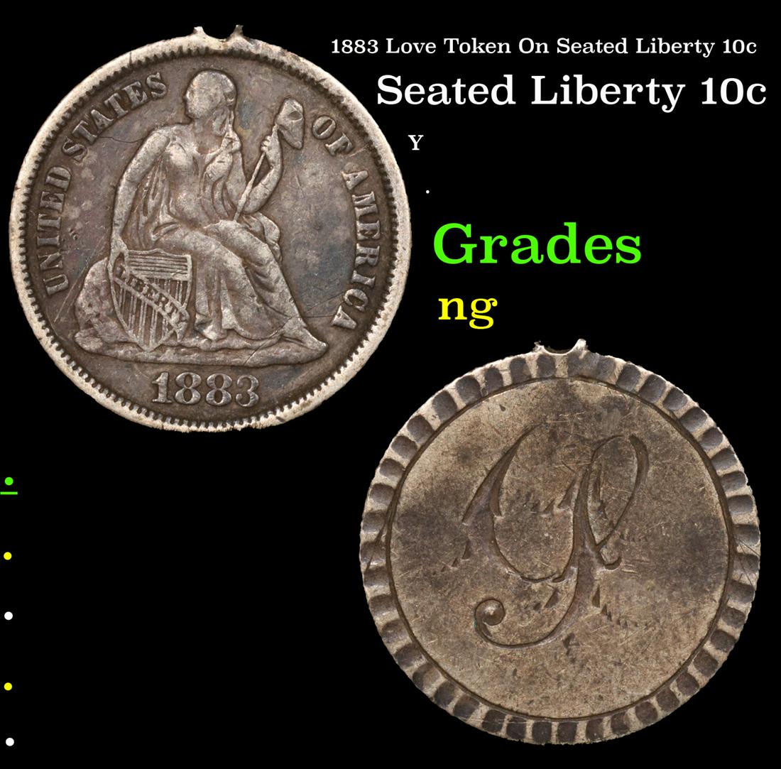 1883 Love Token On Seated Liberty 10c Seated Liberty Dime 10c Grades ng (1 of 3)