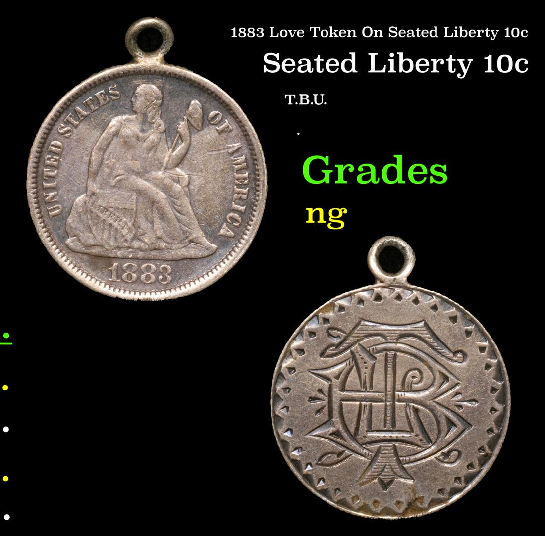 1883 Love Token On Seated Liberty 10c Seated Liberty Dime 10c Grades ng (1 of 3)