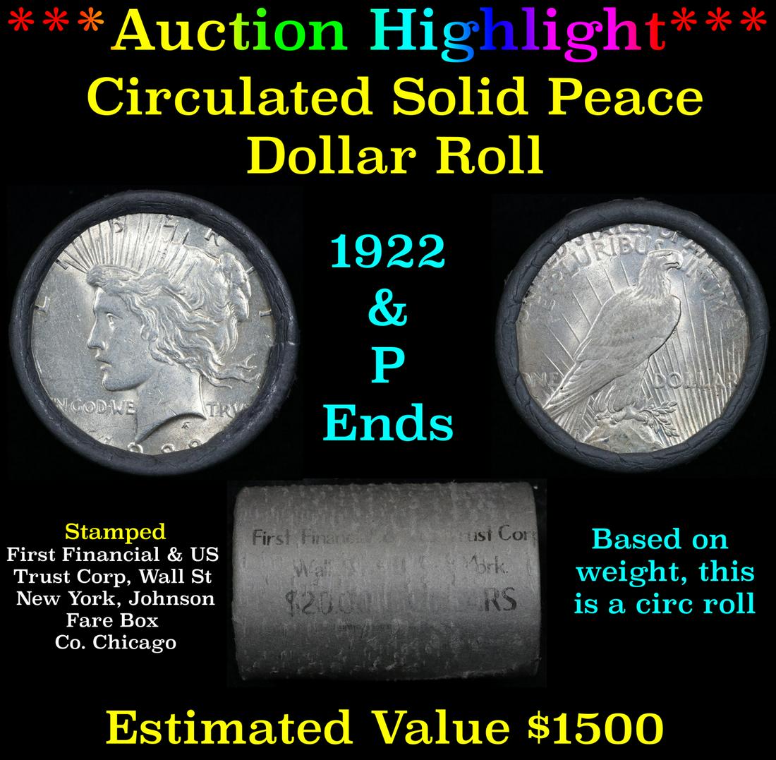 ***Auction Highlight***  Circulated Solid First Financial Shotgun Peace $1 Roll 1922 & P Ends (1 of 4)