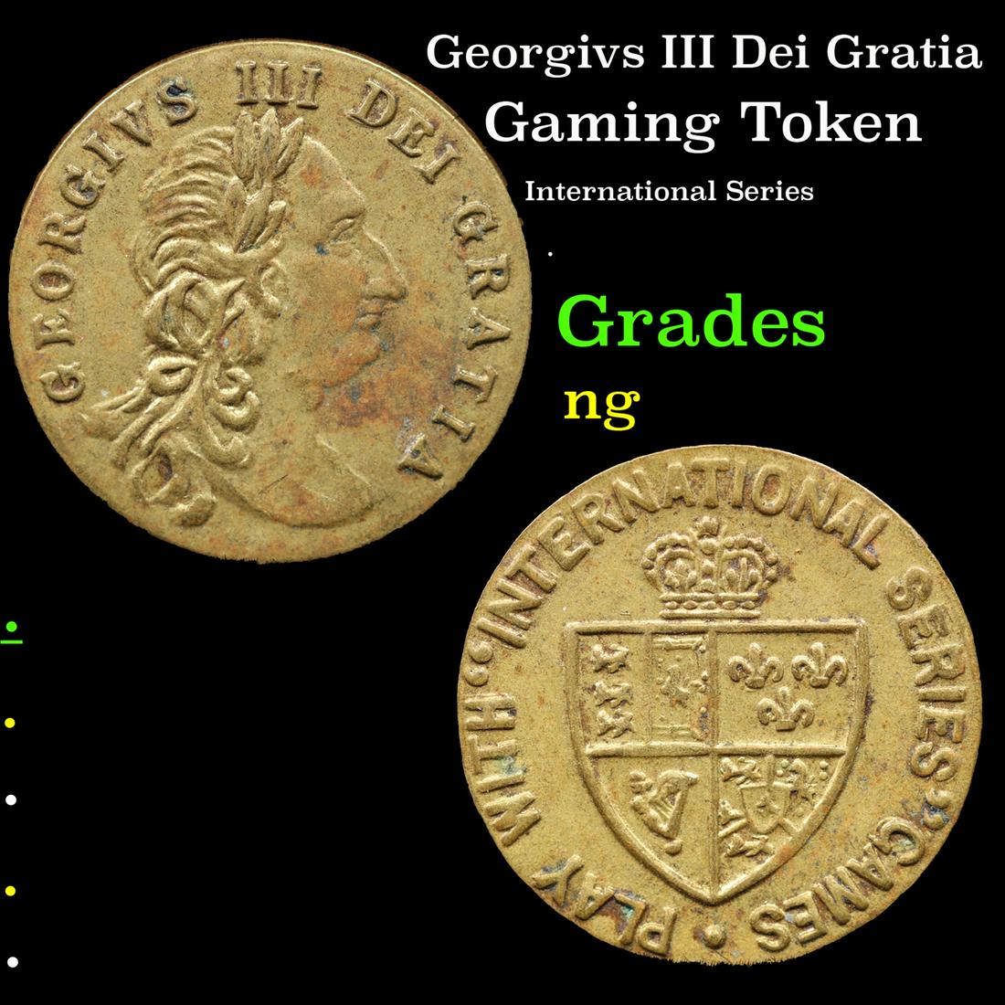 Georgivs III Dei Gratia Grades ng: Georgivs III Dei Gratia Grades ng. George III (George William Frederick; 4 June 1738â€“29 January 1820) was King of Great Britain and of Ireland from 25 October 1760 until the union of the two ki