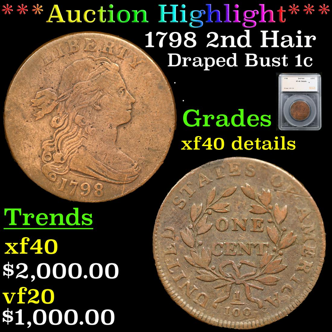 ***Auction Highlight*** 1798 2nd Hair Draped Bust Large Cent 1c Graded xf40 details By SEGS (1 of 5)