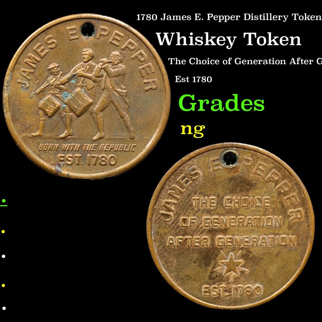 1780 James E. Pepper Distillery Token Grades ng (1 of 3)