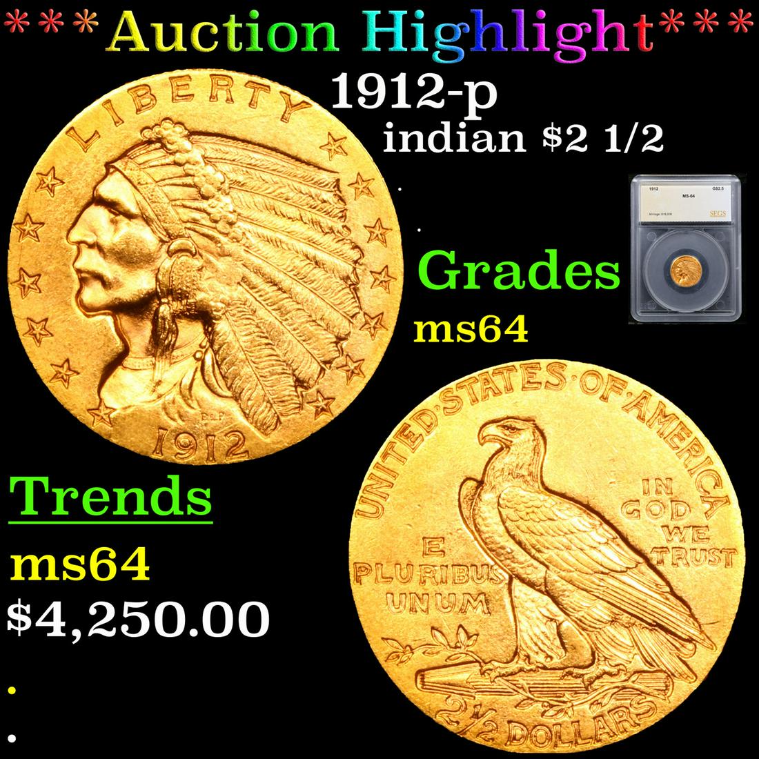 ***Auction Highlight*** 1912-p Gold Indian Quarter Eagle $2 1/2 Graded ms64 By SEGS (1 of 5)
