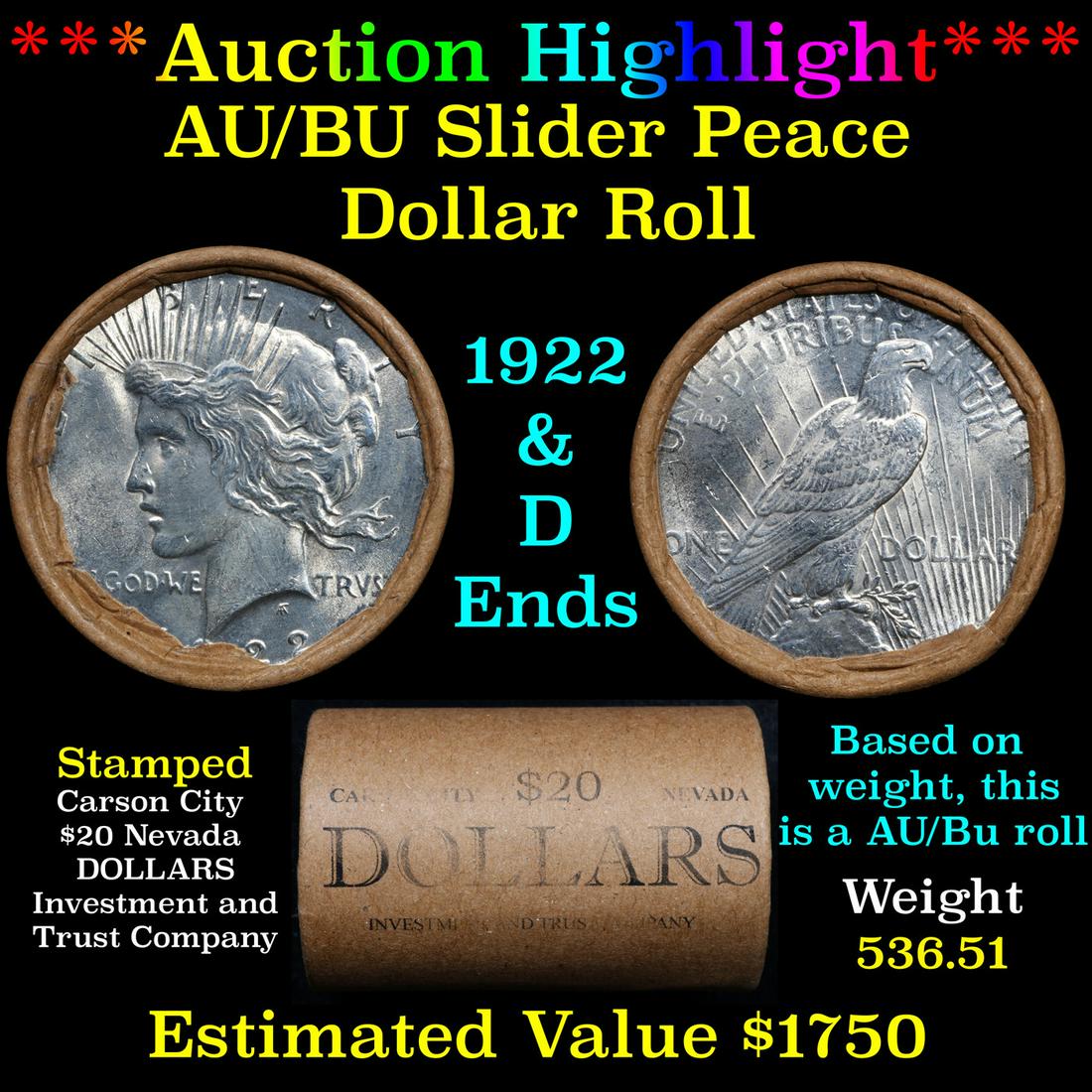 ***Auction Highlight***  AU/BU Slider Shotgun Peace $1 Roll 1922 & P Ends Virtually UNC (fc) (1 of 4)