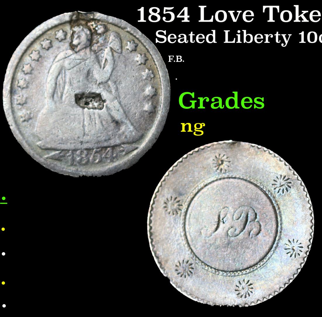 1854 Love Token on Seated Liberty 10c Grades NG (1 of 3)