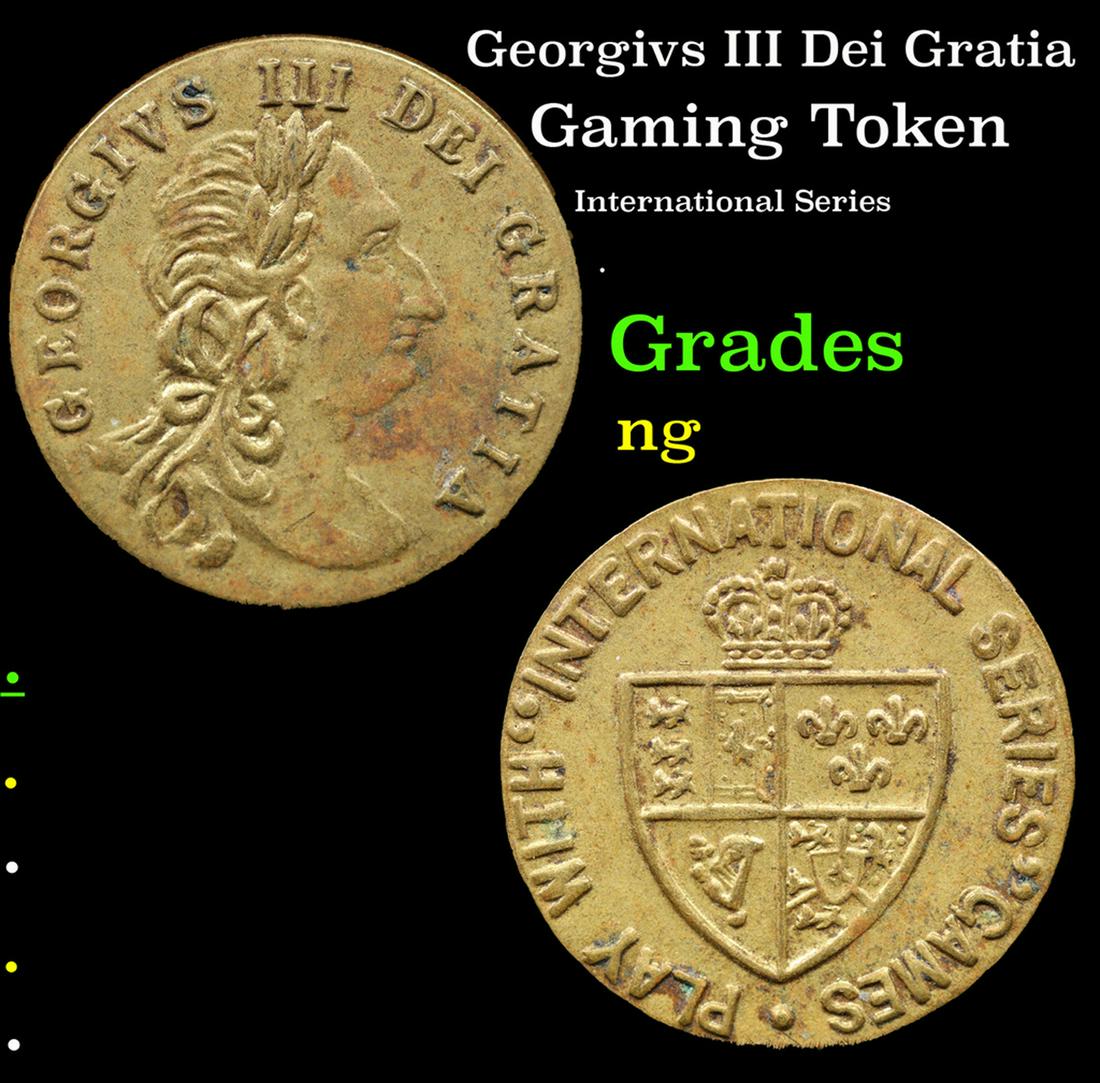Georgivs III Dei Gratia Grades ng: Georgivs III Dei Gratia Grades ng. George III (George William Frederick; 4 June 1738â€“29 January 1820) was King of Great Britain and of Ireland from 25 October 1760 until the union of the two ki