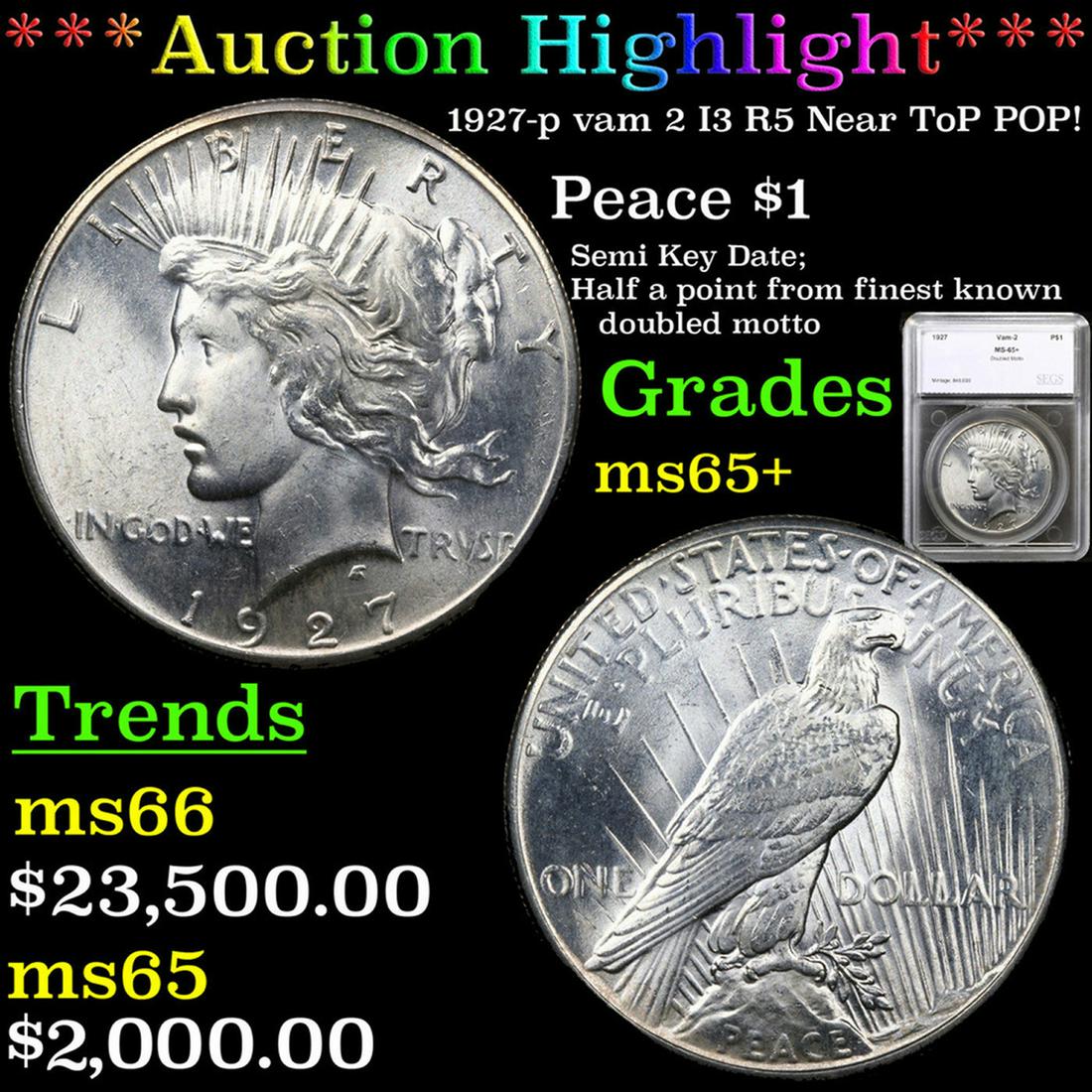 ***Auction Highlight*** 1927-p Peace Dollar vam 2 I3 R5 Near ToP POP! 1 Graded ms65+ By SEGS (fc) (1 of 5)
