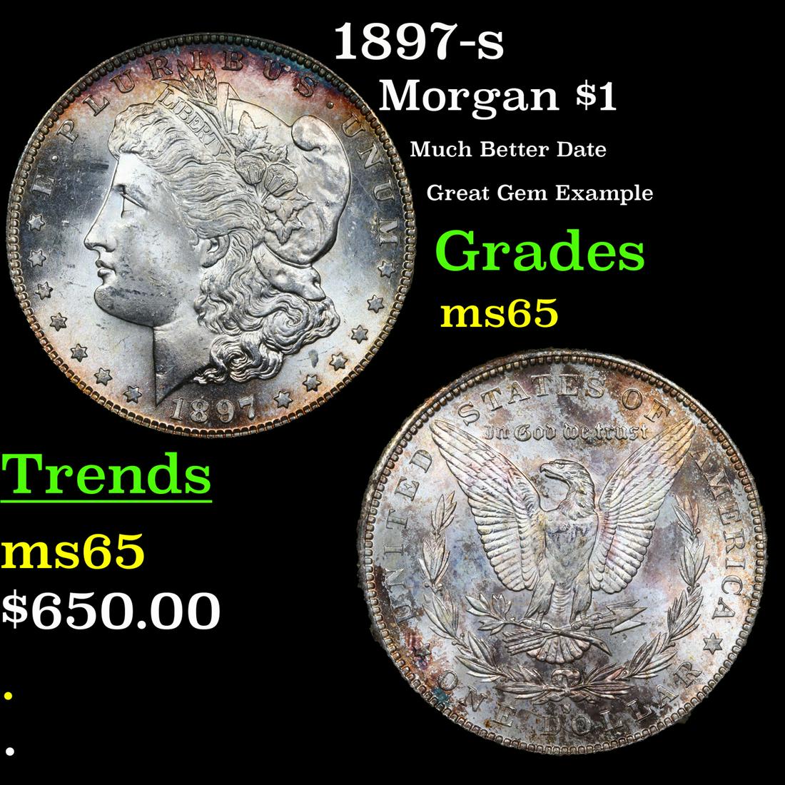 1897-s Morgan Dollar $1 Graded ms65 By SEGS (1 of 5)