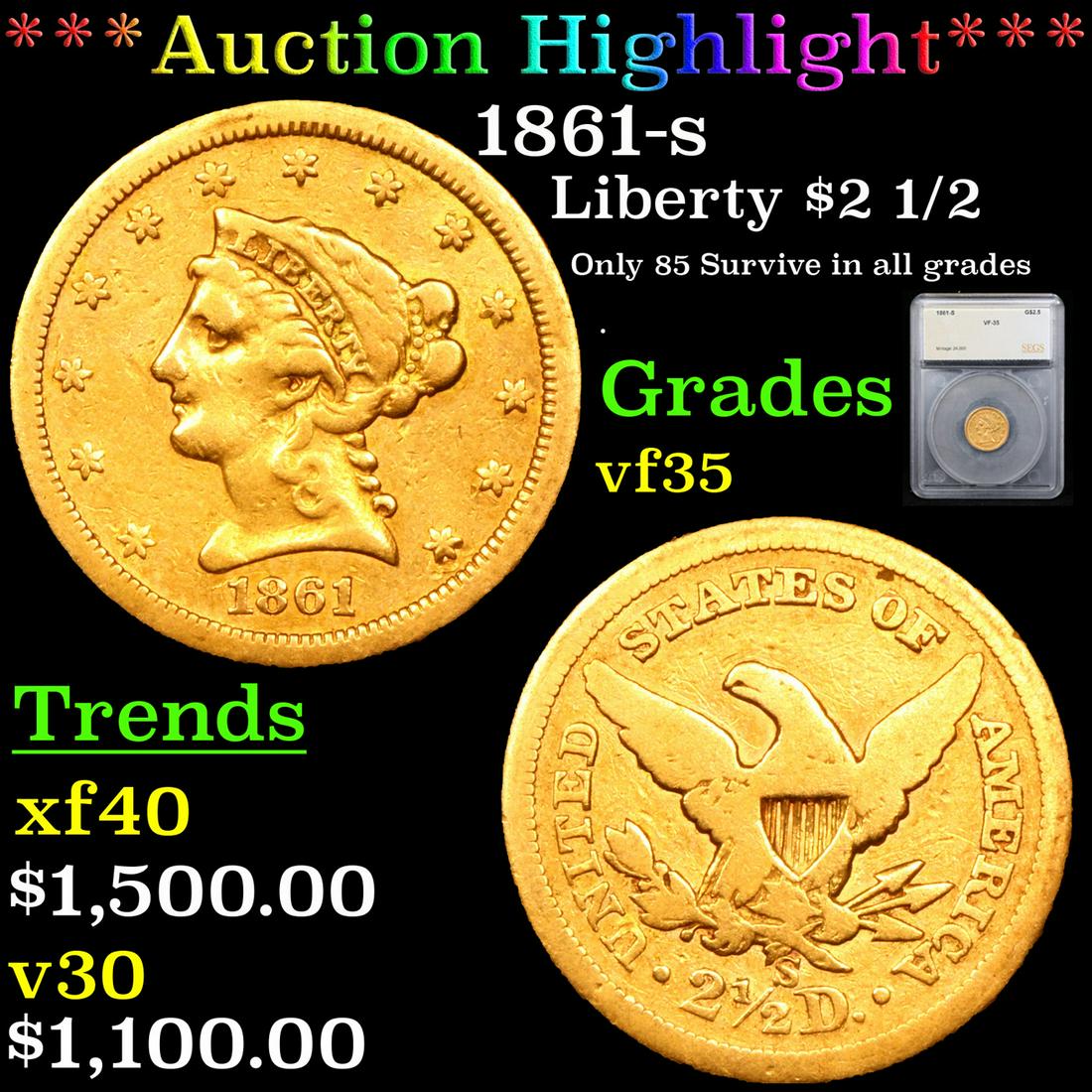 ***Auction Highlight*** 1861-s Gold Liberty Quarter Eagle $2 1/2 Graded vf35 By SEGS (fc) (1 of 5)