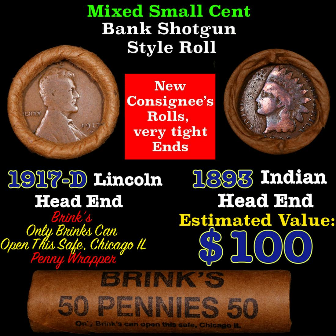Mixed small cents 1c orig shotgun roll, 1917-d Lincoln cent, 1893 Indian Cent other end, brinks: Mixed small cents 1c orig shotgun roll, 1917-d Lincoln cent, 1893 Indian Cent other end, brinks Wrapper. The roll is held in an old Rare & Collectable Brinks 'Only Brinks Can Open This Safe, Chicago I