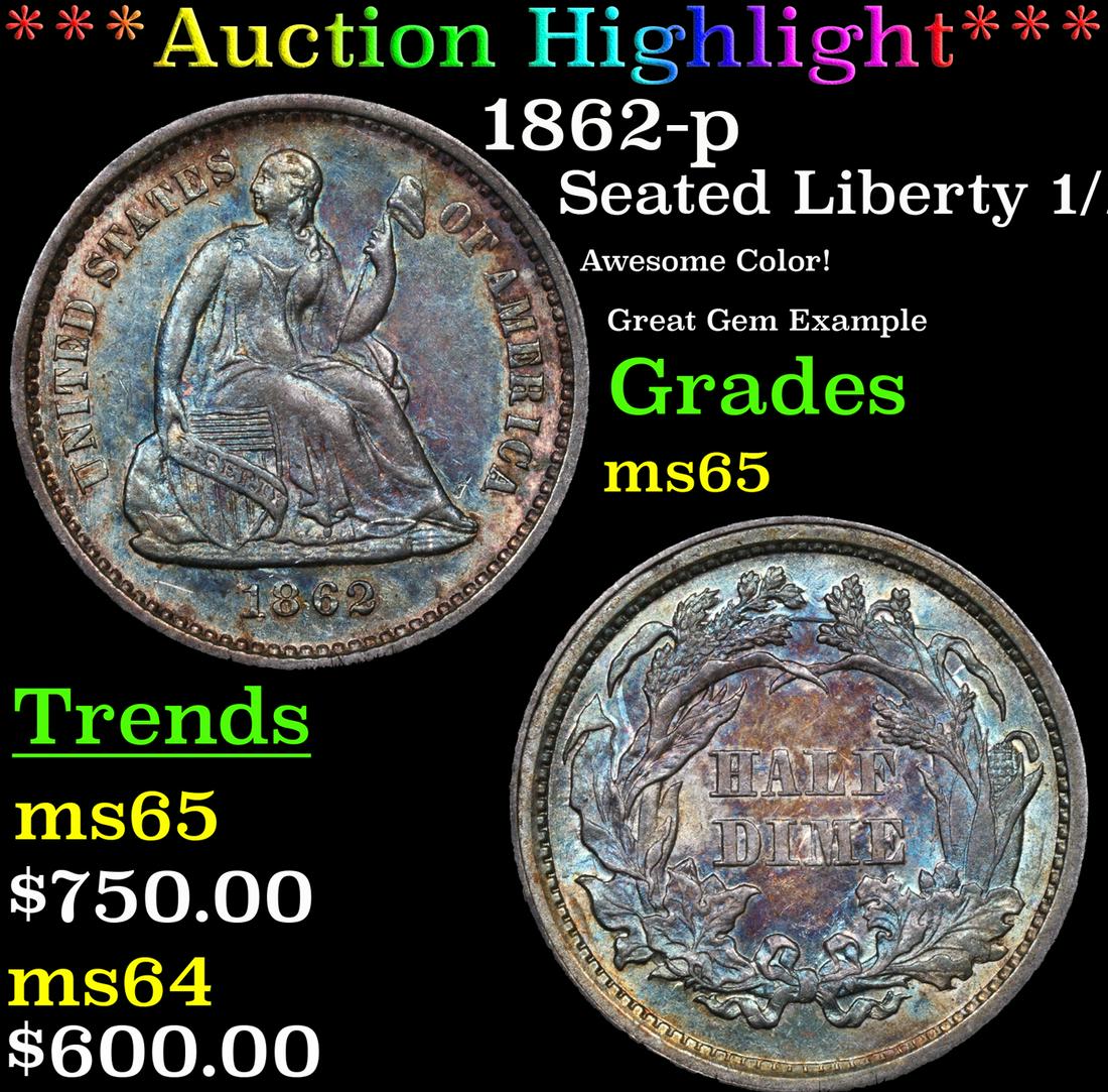 ***Auction Highlight*** 1862-p Seated Liberty Half Dime 1/2 10c Grades GEM Unc By SEGS (fc) (1 of 5)